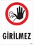 Girilmez Uyarı Levhası 25X35 KOD:1479 1
