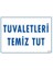 Tuvaletleri Temiz Tut Uyarı Levhası 25X35 Kod: 1222 1