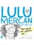 Lulu Mercan Hayatı Öğreniyor 4 - Her Şeyin Bir Zamanı Var 1