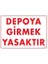 Depoya Girmek Yasaktır Uyarı Levhası 25X35 KOD:621 1