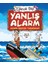 Yanlış Alarm - Komik Gelecek Tahminleri 1