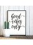 Good Vibes Only Temalı Çerçeve Görünümlü Salon Mutfak Duvar Mdf Poster 1
