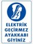Elektrik Geçirmez Ayakkabı Uyarı Levhası 25X35 Kod:10 1