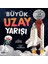 Büyük Uzay Yarışı 1