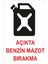 Açıkta Benzin/mazot Bırakma Levhası 1