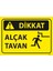 Dikkat Alçak Tavan Ölçü 25*35 Dekote 1