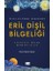 Eril Dişil Bilgeliği 1