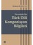 Üniversiteler Için Türk Dili Kompozisyon Bilgileri 1
