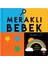 Meraklı Bebek - Merak Et 1