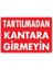 Tartılmadan Kantara Girmeyin Uyarı Levhası 25X35 KOD:1619 1