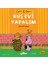 Ceri ve Deri - Kuş Evi Yapalım 1