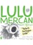 Lulu Mercan Hayatı Öğreniyor 2 - Yeterli Fazladan Iyidir 1