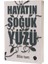 Hayatın Soğuk Yüzü 1