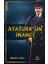 Atatürk'ün Inancı 1