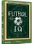 Futbol Iq: Akıllı Oyuncuların Sırları 1