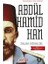 Payitahtın Son Sahibi Abdülhamid Han 1