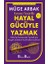 Yaratıcı Yazarlık: Hayal Gücüyle Yazmak 1