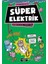 Süper Elektrik: Yok Daha Neler 2