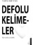 Defolu Kelimeler 1