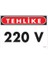 220 V Teklike Uyarı Levhası 25X35 KOD:1114 1