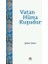 Vatan Hüma Kuşudur 1
