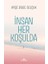 Insan Her Koşulda 1