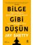Bilge Gibi Düşün: Pozitif Olmanın Gücünden Yararlanmanın ve Mutluluğun Sırrı 1