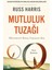 Mutluluk Tuzağı 1
