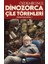 Edebiyat ve Siyaset Yazıları:2 Dinozorca, Çile Törenleri 1