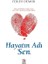 Hayatın Adı Sen 1