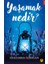 Yaşamak Nedir? 1