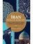 Iran Bölge Analizi - Toplum, Kültür, Ekonomi, Politika, Strateji ve Uluslararası Ilişkiler 1