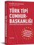 Türk Tipi Cumhurbaşkanlığı 1