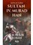 Sultan 4. Murad Han 1