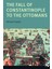 The Fall Of Constantinople To The Ottomans: Context And Consequences 1