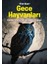 Gece Hayvanları 1