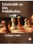 Islamcılık ve Din Politikaları 1
