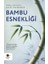 Bambu Esnekliği 1