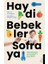 Haydi Bebekler Sofraya 1