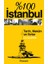 %100 Istanbul-Tarih,mekan ve Sırlar 1
