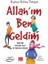 Allah’ım Ben Geldim 1