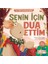 Senin Için Dua Ettim - Ilk Dini Kavramlarım (Dua Etme) 1