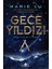 Genç Elitler 3. Kitap - Gece Yıldızı (Ciltli) 1