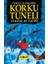 Korku Tüneli 1 - Yarasalar Vadisi 1