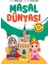 Masal Dünyası - Masallarla Karakter Eğitimi 1
