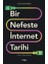 Bir Nefeste Internet Tarihi 1