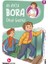 Bora 7 – Okul Gezisi 1