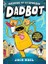 Dadbot A Side Splittingly Funny Graphic Novel To Get Your Kids Reading! 1