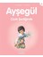 Ayşegül 40: Çiçek Şenliğinde 1