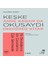 Keşke Anne Babam Da Okusaydı Dediğiniz Bir 1
